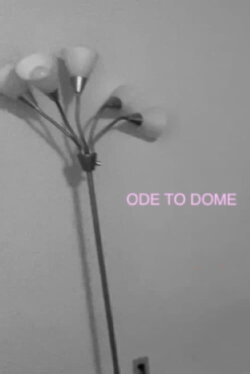 Ode To Dome (2023) Ode To Dome (2023)