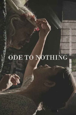 Ode to Nothing (2018) Ode to Nothing (2018)