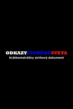 Odkazy starého sveta (2024) Odkazy starého sveta (2024)