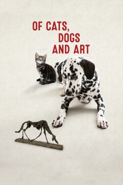 Of Cats, Dogs and Art (2021) Of Cats, Dogs and Art (2021)