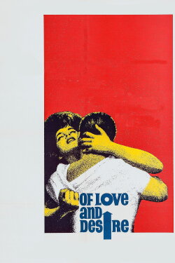 Of Love and Desire (1963) Of Love and Desire (1963)