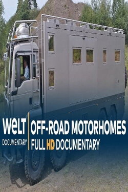 Off-Road Caravan Monsters- Motorhomes For Adventures (2020) Off-Road Caravan Monsters- Motorhomes For Adventures (2020)