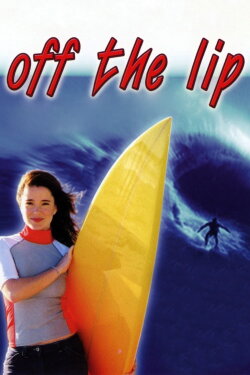 Off the Lip (2004) Off the Lip (2004)