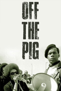 Off the Pig (Newsreel #19) (1968) Off the Pig (Newsreel #19) (1968)