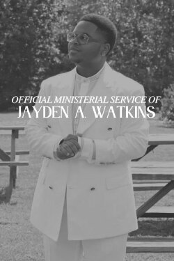 Official Ministerial Service of Jayden A. Watkins (2023) Official Ministerial Service of Jayden A. Watkins (2023)