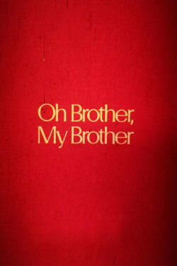 Oh Brother, My Brother (1979) Oh Brother, My Brother (1979)