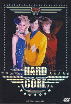 Oh! Mikey HardCore (2005) Oh! Mikey HardCore (2005)