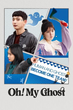 Oh! My Ghost (2022) Oh! My Ghost (2022)