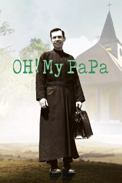OH! My PaPa (2016) OH! My PaPa (2016)