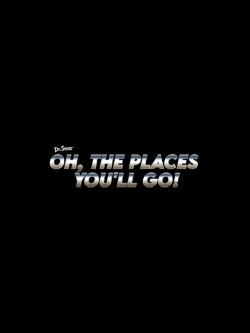 Oh, the Places You'll Go! (2028) Oh, the Places You'll Go! (2028)
