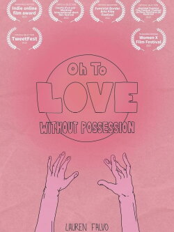 Oh to Love Without Possession (2022) Oh to Love Without Possession (2022)