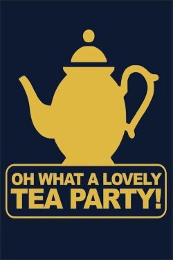 Oh, What a Lovely Tea Party (2004) Oh, What a Lovely Tea Party (2004)