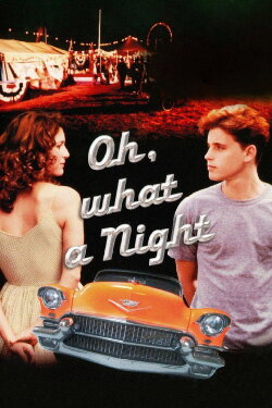 Oh, What a Night (1992) Oh, What a Night (1992)