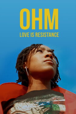 Ohm: Love Is Resistance (2017)