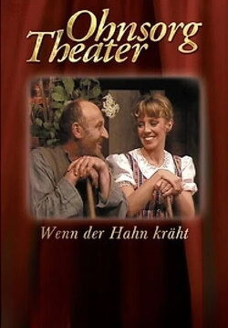 Ohnsorg Theater - Wenn der Hahn kräht (1976) Ohnsorg Theater - Wenn der Hahn kräht (1976)