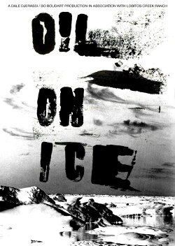 Oil on Ice (2004) Oil on Ice (2004)