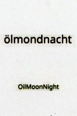 OilMoonNight (2023) OilMoonNight (2023)