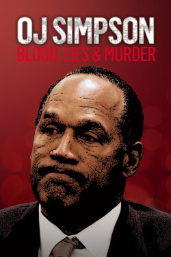 O.J. Simpson: Blood, Lies & Murder (2023) O.J. Simpson: Blood, Lies & Murder (2023)