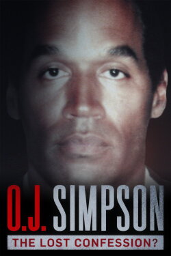 O.J. Simpson: The Lost Confession? (2018) O.J. Simpson: The Lost Confession? (2018)