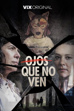 Ojos que no ven (2022) Ojos que no ven (2022)