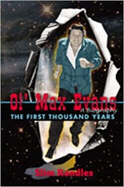 Ol' Max Evans - The First Thousand Years (2018) Ol' Max Evans - The First Thousand Years (2018)