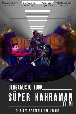 Olağanüstü Türk Süper Kahraman Filmi (2024) Olağanüstü Türk Süper Kahraman Filmi (2024)