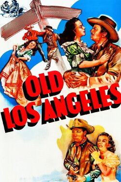 Old Los Angeles (1948) Old Los Angeles (1948)