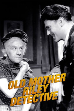 Old Mother Riley Detective (1943) Old Mother Riley Detective (1943)