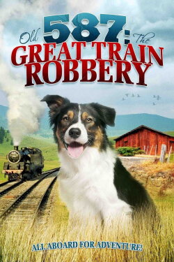 Old No. 587: The Great Train Robbery (2000) Old No. 587: The Great Train Robbery (2000)
