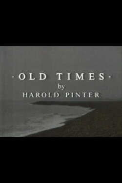 Old Times (1991) Old Times (1991)