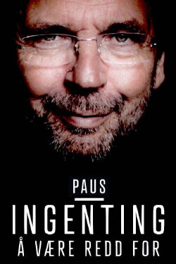 Ole Paus – Ingenting å være redd for (2020) Ole Paus – Ingenting å være redd for (2020)