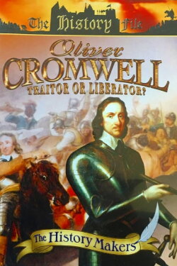 Oliver Cromwell: Traitor or Liberator? (1998) Oliver Cromwell: Traitor or Liberator? (1998)
