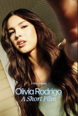 Olivia Rodrigo: A Short Film (2021) Olivia Rodrigo: A Short Film (2021)