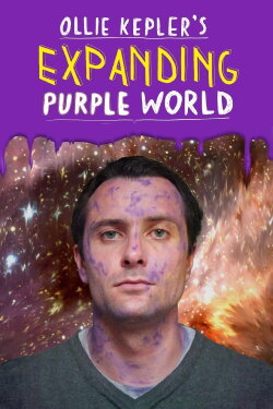 Ollie Kepler's Expanding Purple World (2013) Ollie Kepler's Expanding Purple World (2013)