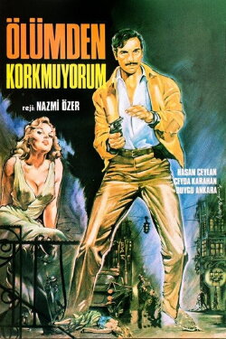 Ölümden Korkmuyorum (1972) Ölümden Korkmuyorum (1972)