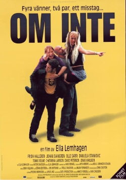 Om inte (2001) Om inte (2001)