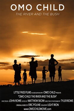Omo Child: The River and the Bush (2015) Omo Child: The River and the Bush (2015)