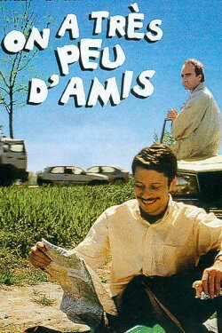 On a très peu d'amis (1998) On a très peu d'amis (1998)