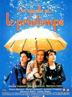 On appelle ça… le printemps (2001) On appelle ça… le printemps (2001)