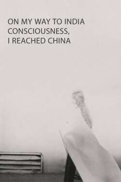 On My Way to India Consciousness, I Reached China (1968)