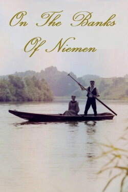 On the Banks of the Niemen (1987) On the Banks of the Niemen (1987)