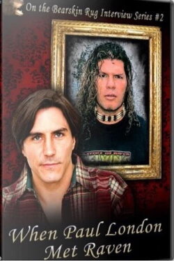 On the Bear Skin Rug: When Paul London Met Raven (2016) On the Bear Skin Rug: When Paul London Met Raven (2016)