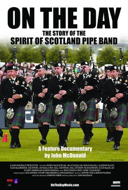 On the Day: The Story of the Spirit of Scotland Pipe Band (2011) On the Day: The Story of the Spirit of Scotland Pipe Band (2011)