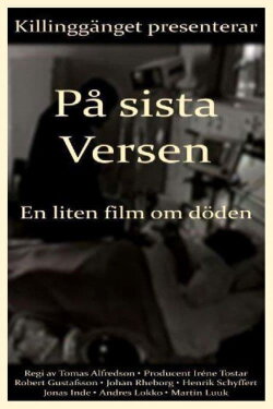 On the Last Verse: A Small Film About Death (1999) On the Last Verse: A Small Film About Death (1999)