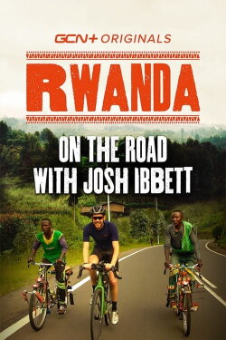 On The Road With Josh Ibbett: Rwanda (2020) On The Road With Josh Ibbett: Rwanda (2020)