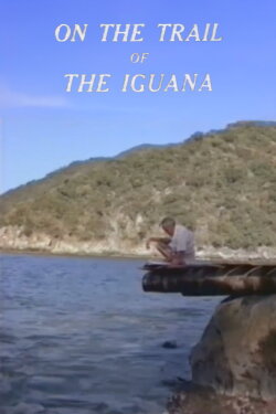 On the Trail of the Iguana (1964) On the Trail of the Iguana (1964)