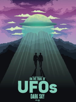 On the Trail of UFOs: Dark Sky (2021) On the Trail of UFOs: Dark Sky (2021)