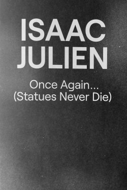 Once Again... (Statues Never Die) (2022) Once Again... (Statues Never Die) (2022)