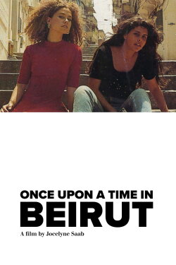 Once Upon a Time in Beirut (1995) Once Upon a Time in Beirut (1995)