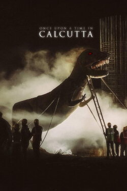 Once Upon a Time in Calcutta (2025) Once Upon a Time in Calcutta (2025)
